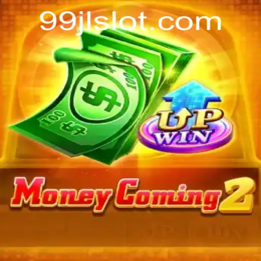 MoneyComing2: The Ultimate Gaming Experience with 99jl